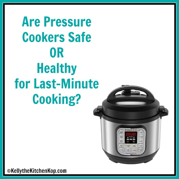 https://kellythekitchenkop.com/wp-content/uploads/2016/01/Are-Pressure-Cookers-healthy-to-cook-with.jpg