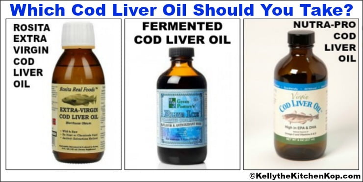 Which Cod Liver Oil Should You Take Kelly The Kitchen Kop