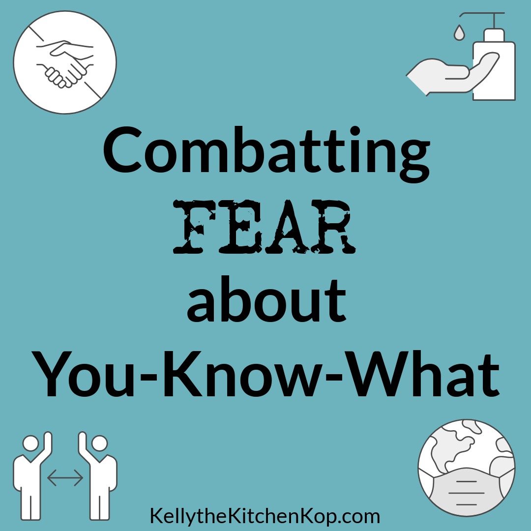 Combatting Covid Fear and Stress Kelly the Kitchen Kop