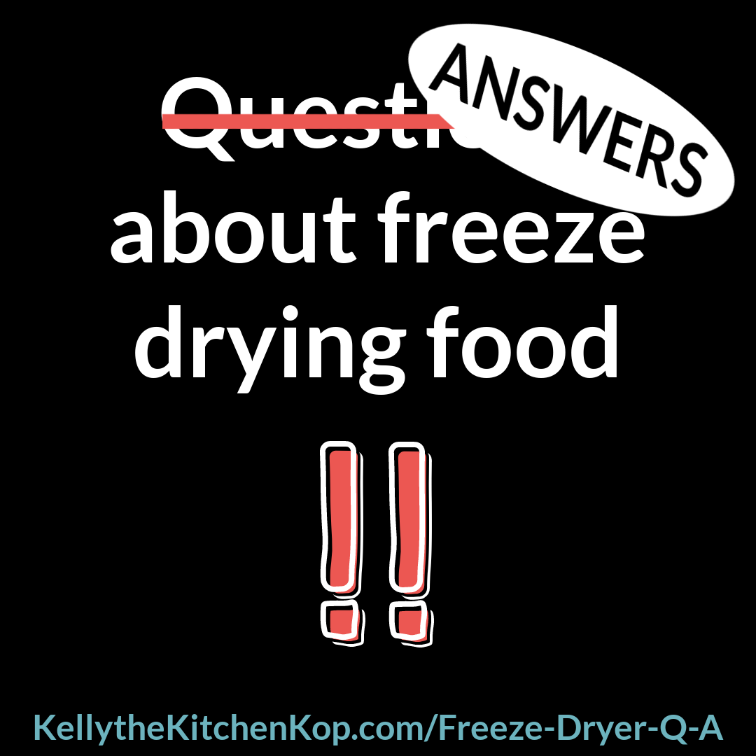 Freeze Dryer Q & A