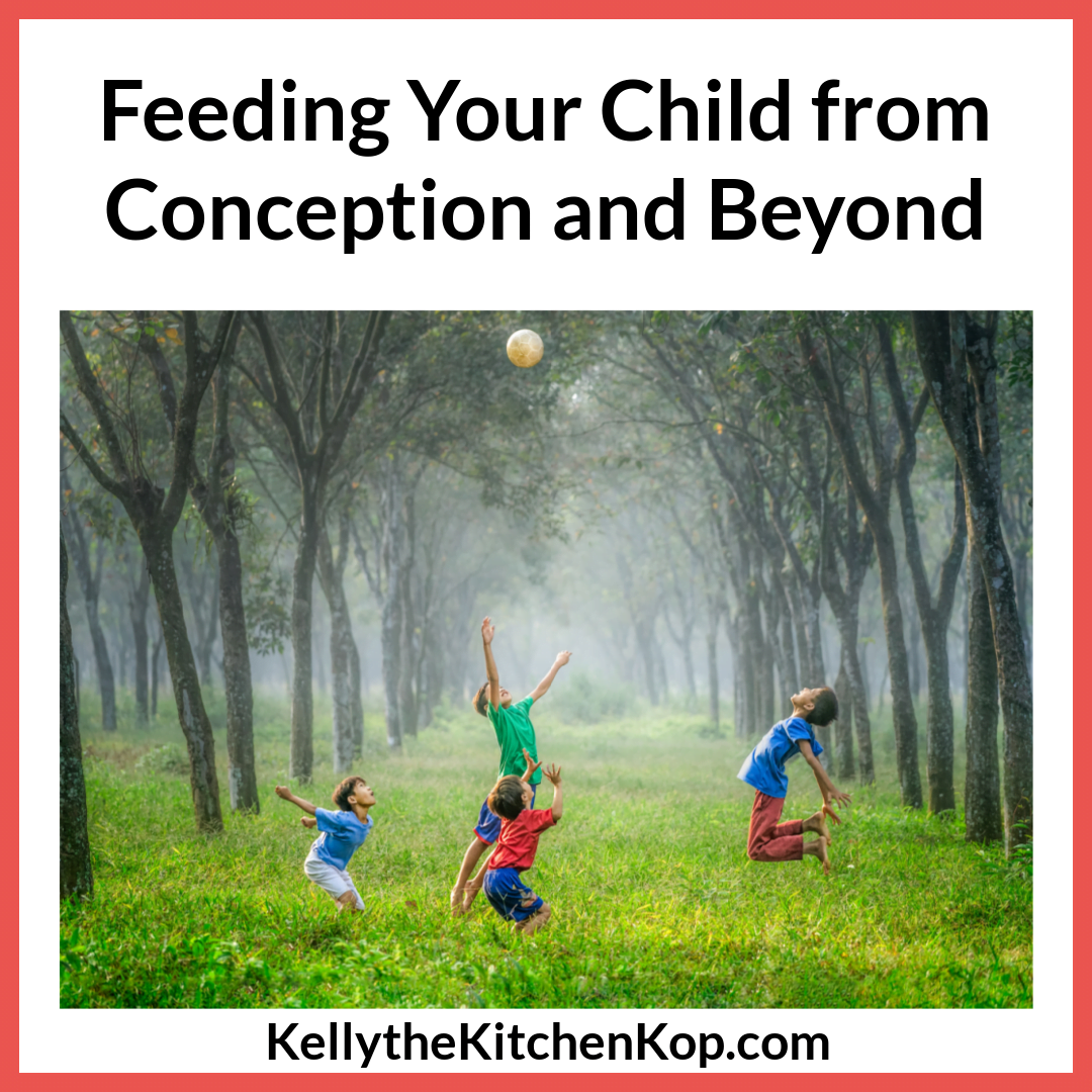 Feeding Your Child from Conception and Beyond